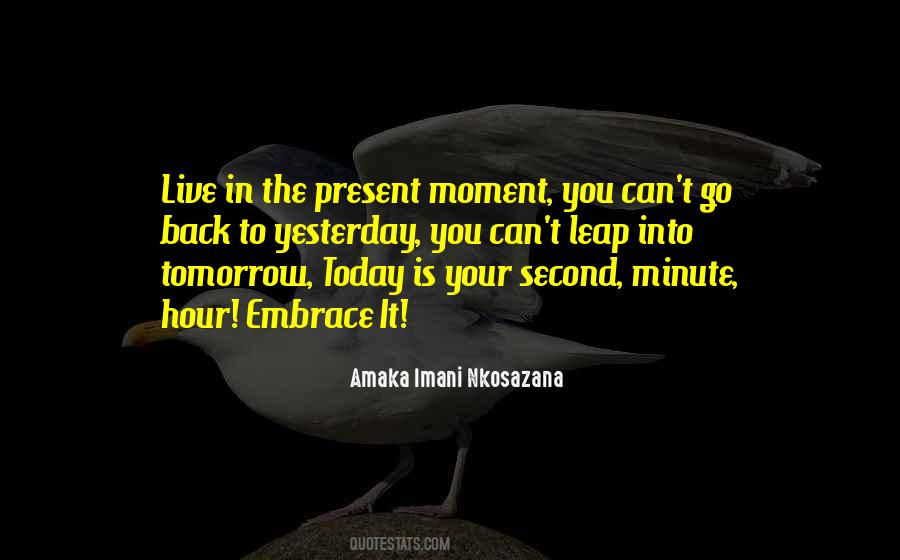 Live In The Present Moment Quotes #45070