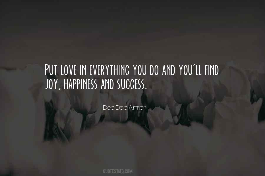 Joy Happiness And Success Quotes #1147195