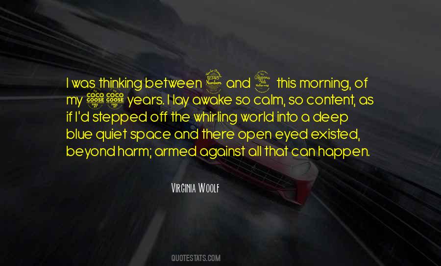 The Quiet Of The Morning Quotes #132748