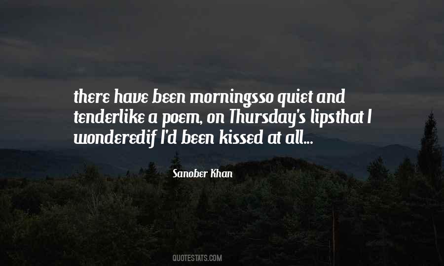 The Quiet Of The Morning Quotes #156389