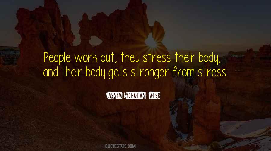 Quotes About From Stress #639633