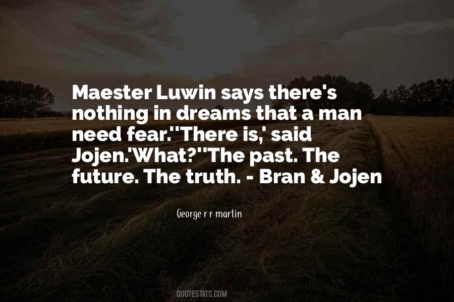 Quotes About Without Fear Of The Future #1001571