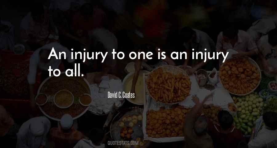 An Injury To One Is An Injury To All Quotes #584016