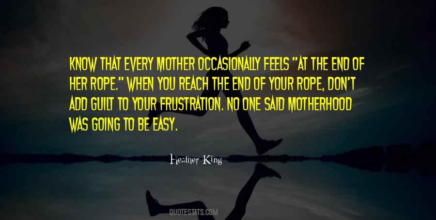 Quotes About The End Of Your Rope #811013