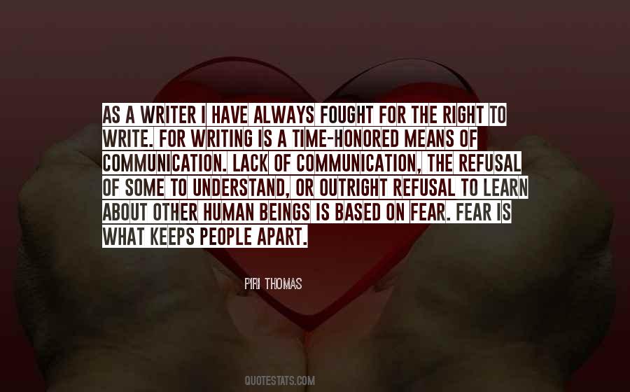 People Fear What They Do Not Understand Quotes #530090