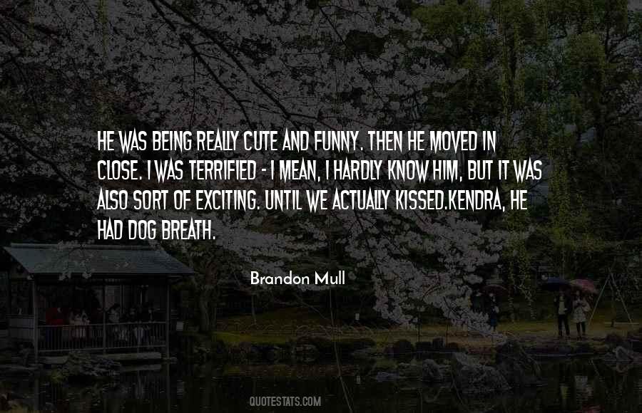 Quotes About Him Cute #1756683