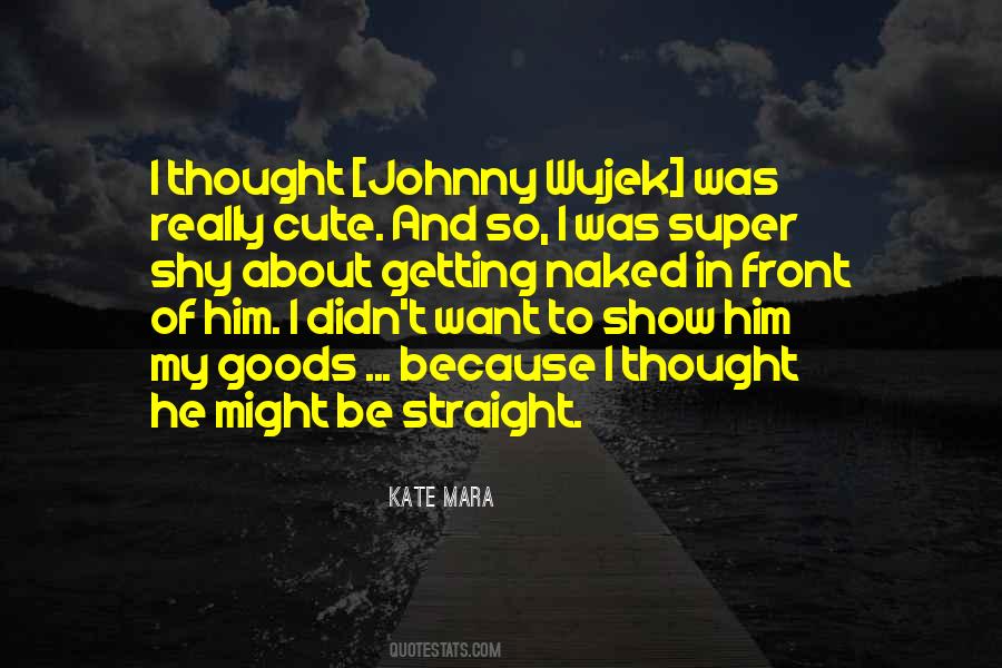 Quotes About Him Cute #816026