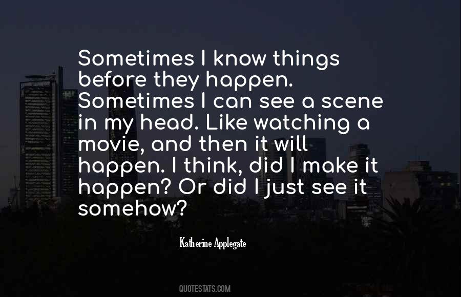 I Can And I Will Movie Quotes #1869623