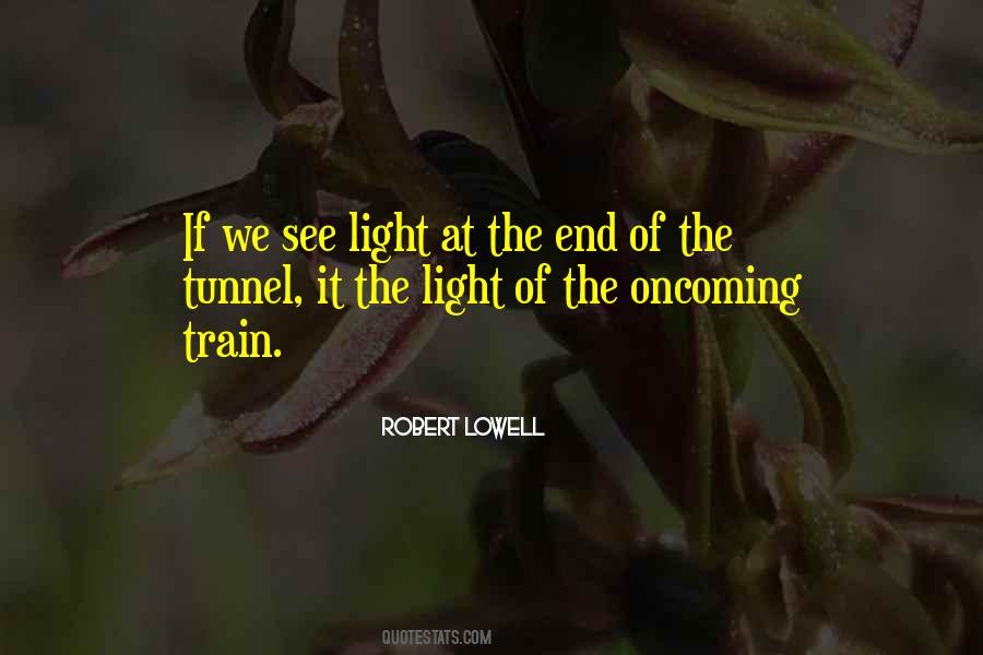 Light In The End Of The Tunnel Quotes #237644