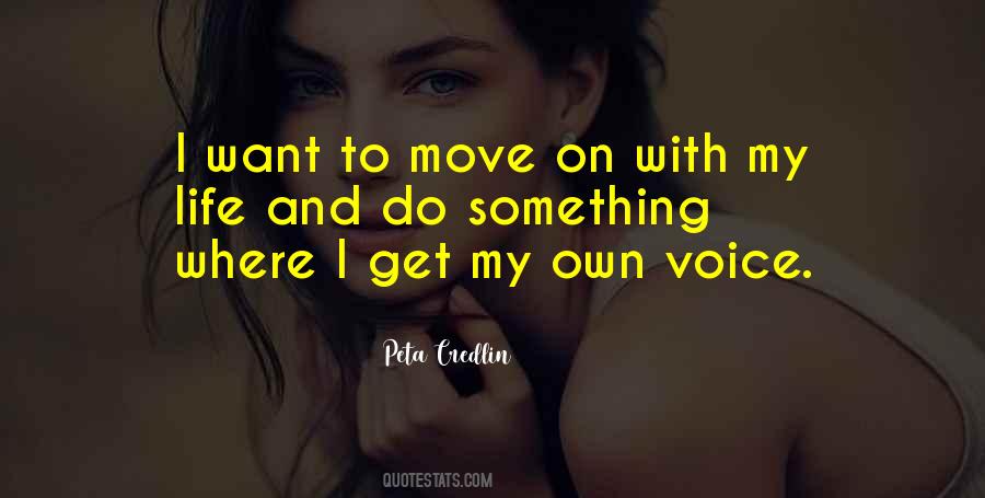Moving On With My Life Quotes #1580579