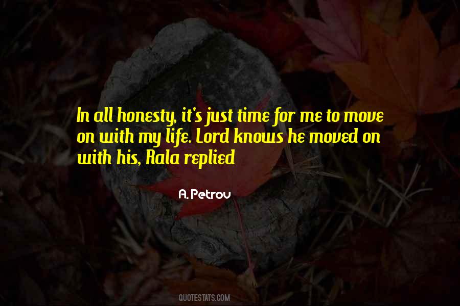Moving On With My Life Quotes #502157