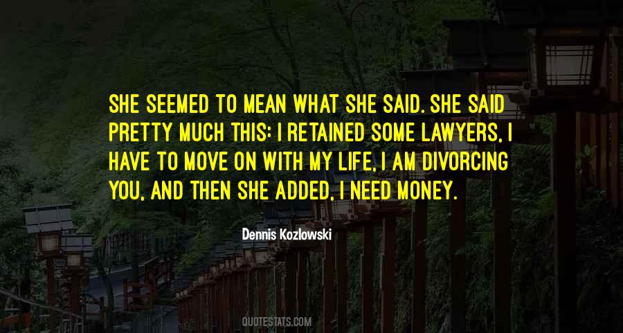 Moving On With My Life Quotes #837781