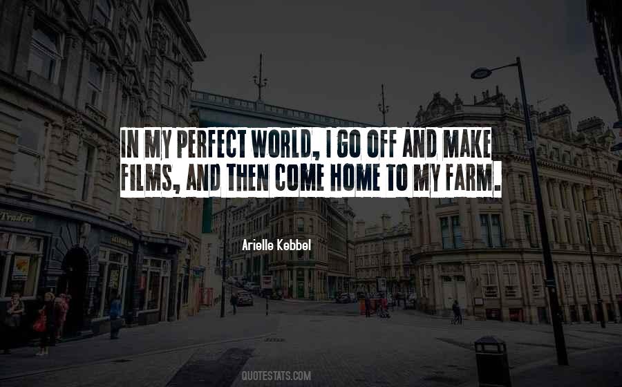 My Perfect World Quotes #1706628