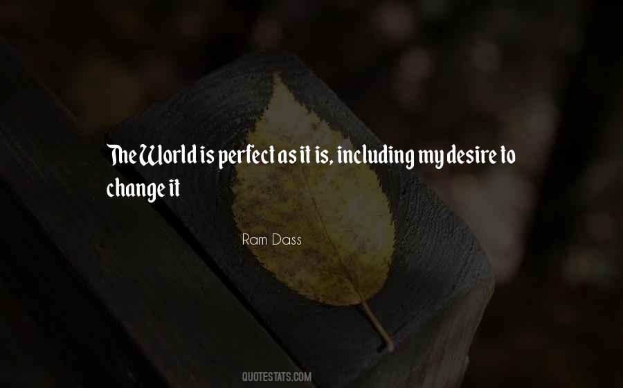 My Perfect World Quotes #687474