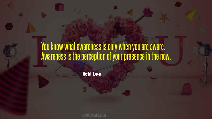 Your Presence Is Quotes #1386817