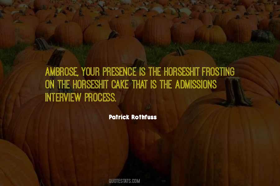 Your Presence Is Quotes #1429587