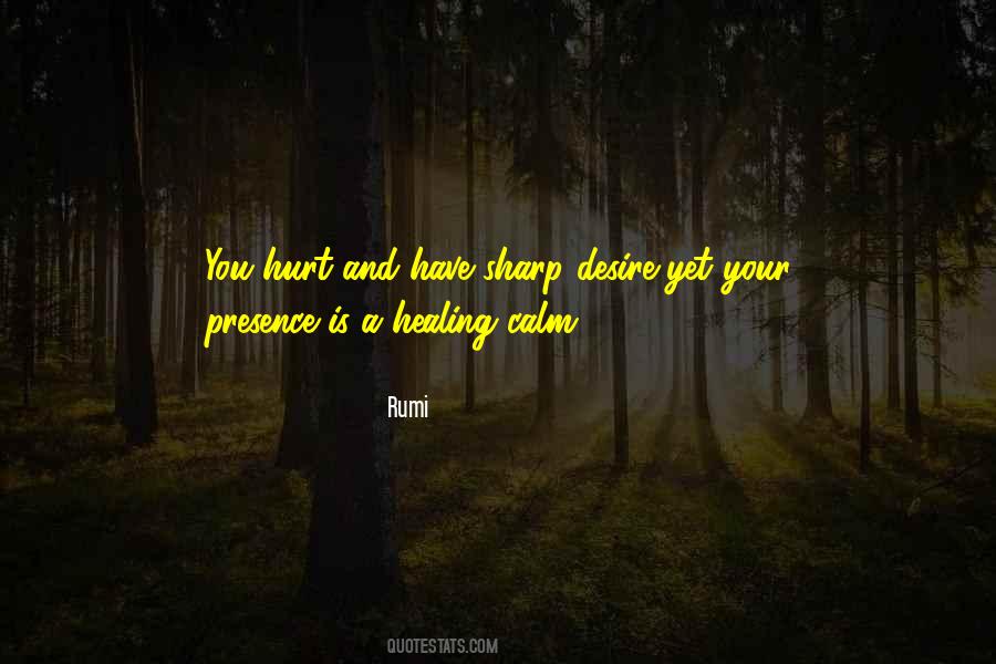 Your Presence Is Quotes #924289