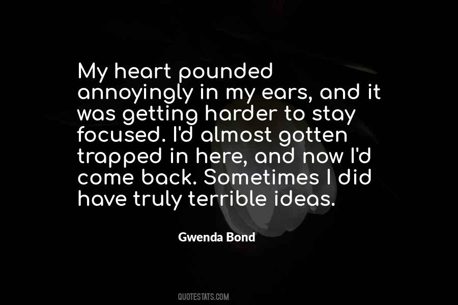 Quotes About Having A Bad Heart #38577
