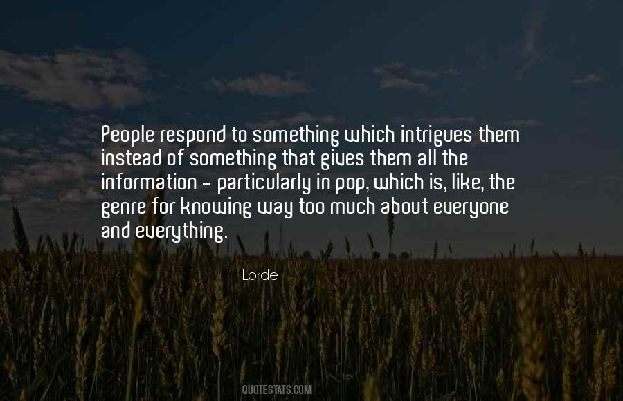 Information Is Everything Quotes #1559968