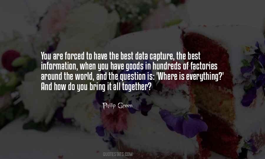 Information Is Everything Quotes #688054