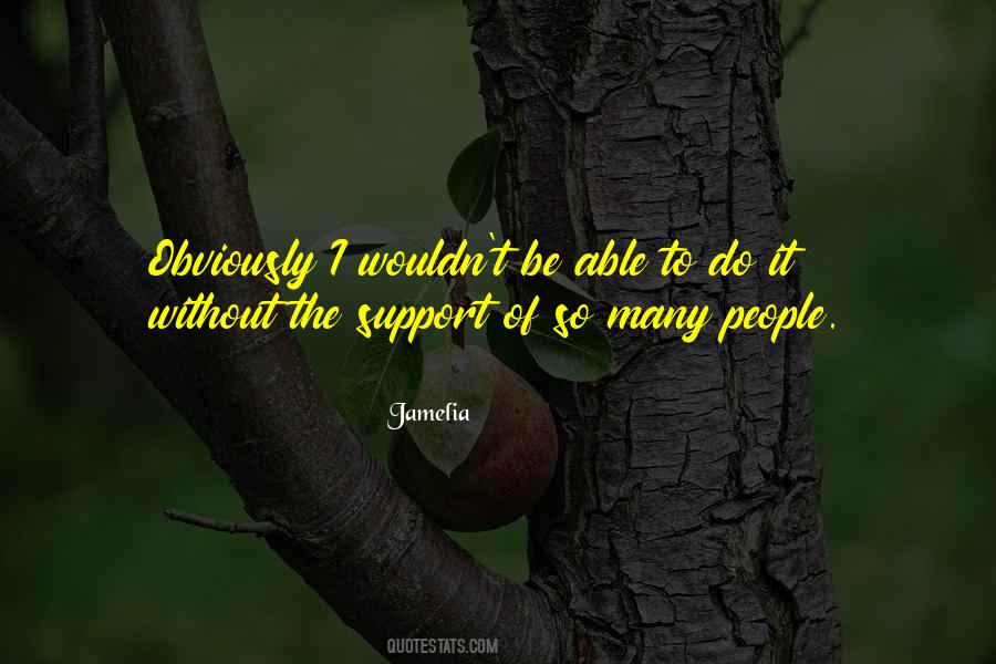Without Support Quotes #421467