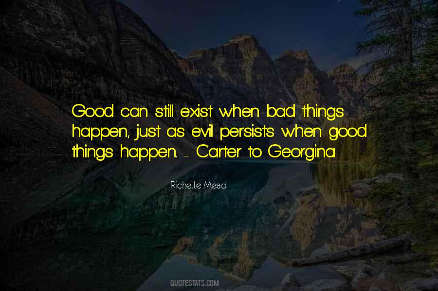Evil Cannot Exist Without Good Quotes #1233366