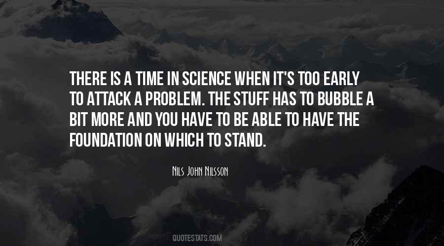 There Is A Time Quotes #1031867