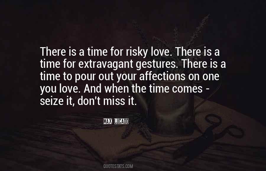 There Is A Time Quotes #1114923