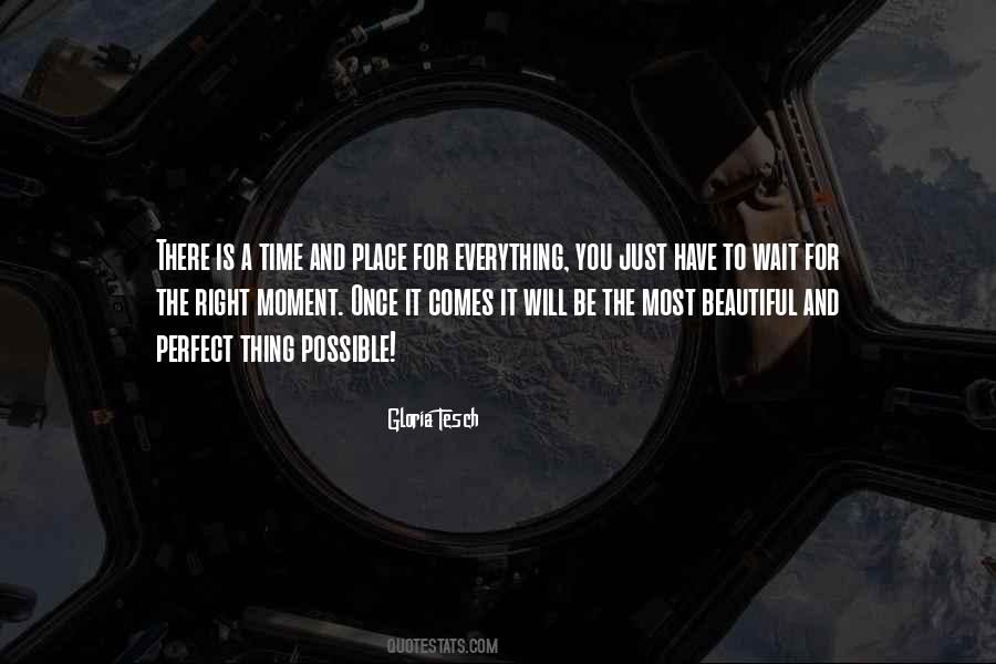 There Is A Time Quotes #1239355