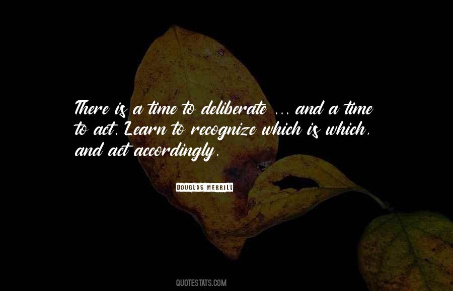 There Is A Time Quotes #1556417