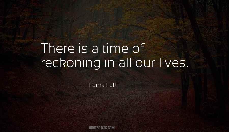 There Is A Time Quotes #1558269