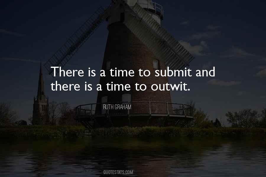 There Is A Time Quotes #1645265