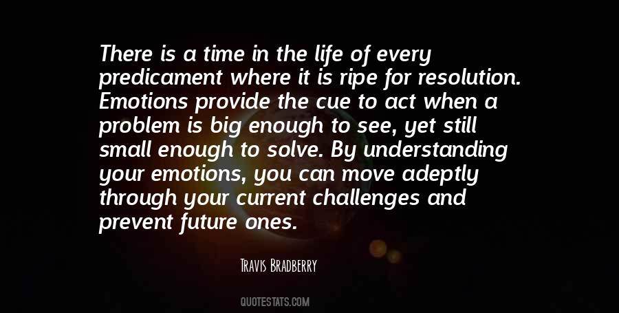 There Is A Time Quotes #1756039
