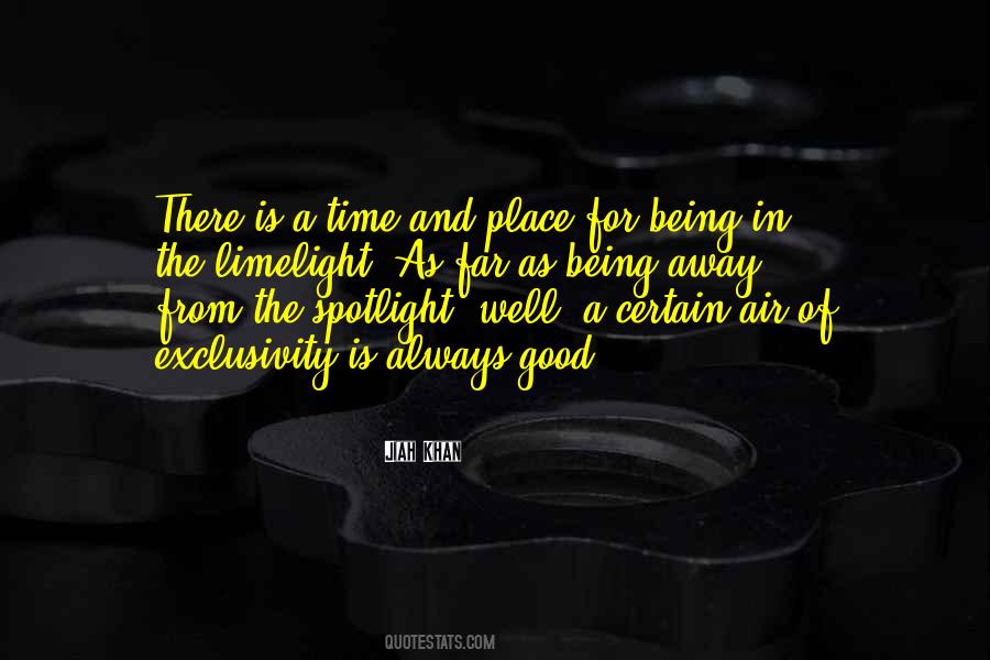 There Is A Time Quotes #273564