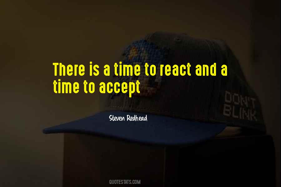 There Is A Time Quotes #333766