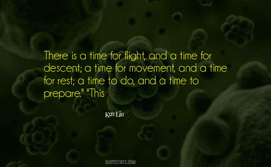 There Is A Time Quotes #399860