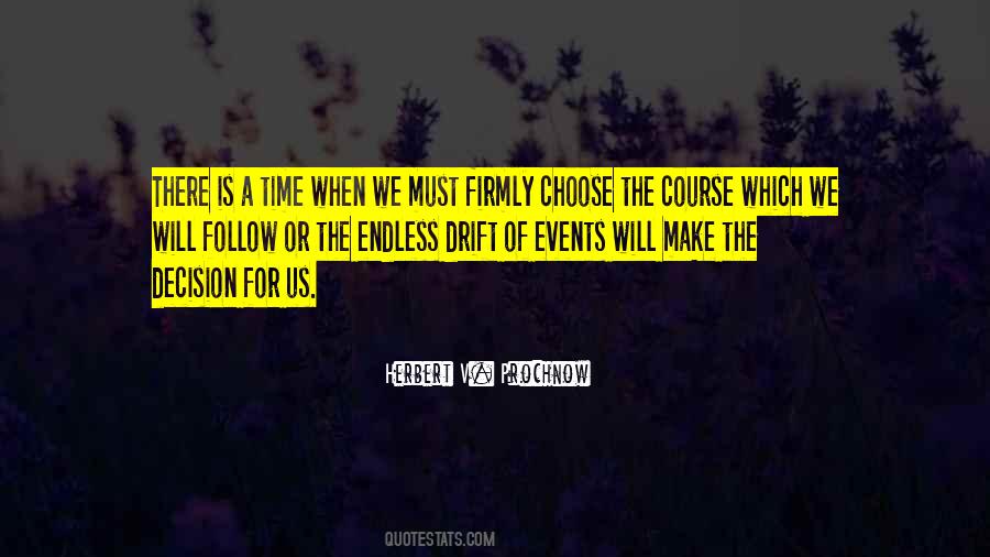 There Is A Time Quotes #428460