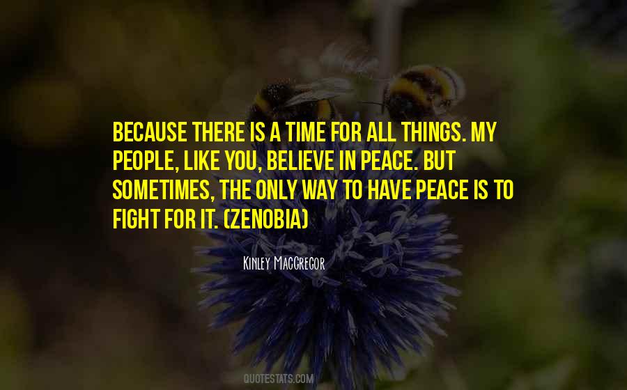 There Is A Time Quotes #674188