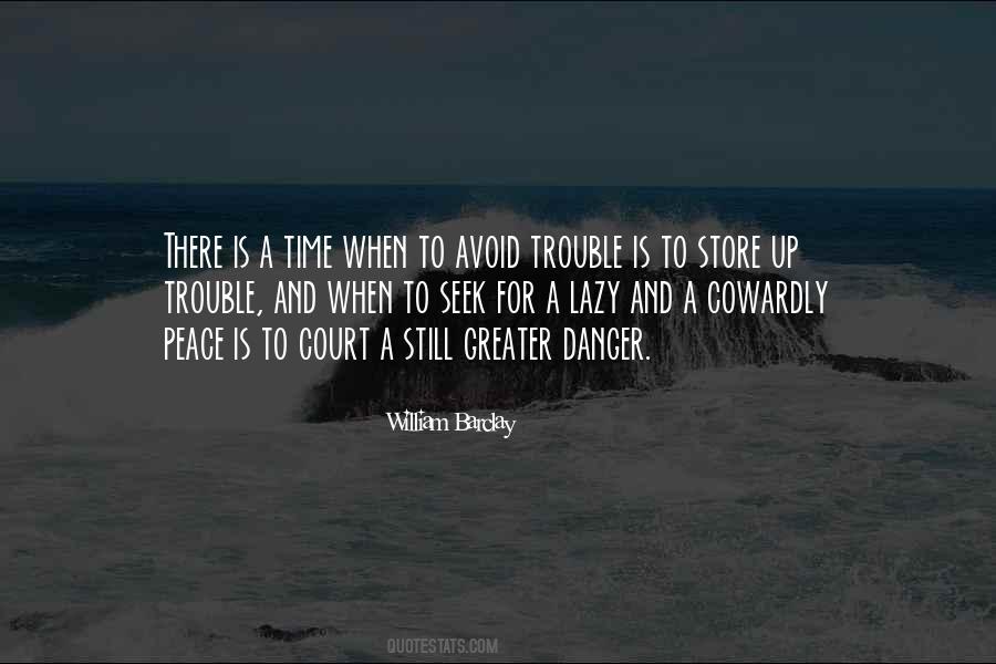 There Is A Time Quotes #883459