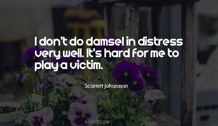 Not A Damsel In Distress Quotes #1053552