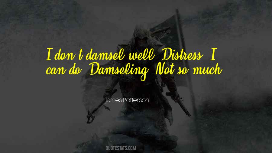 Not A Damsel In Distress Quotes #147959