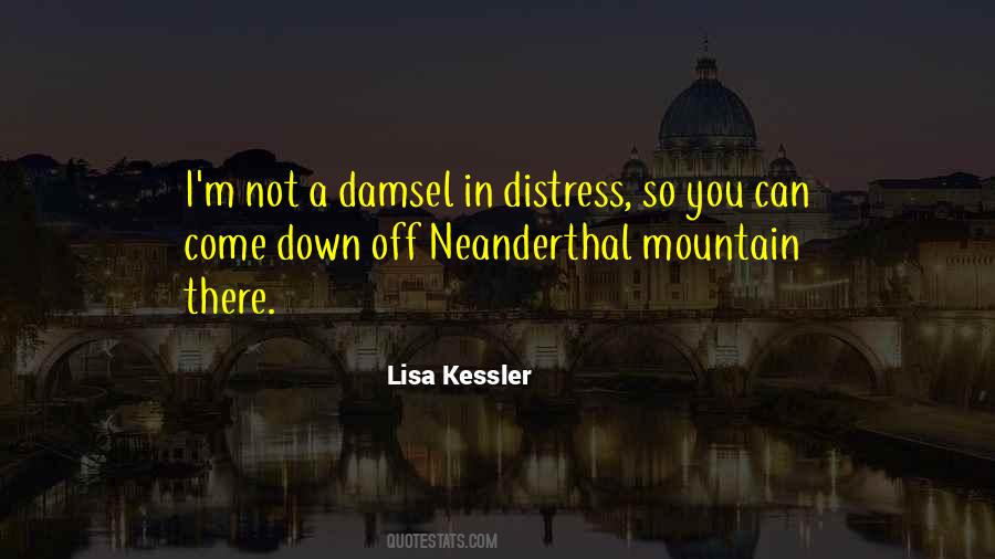 Not A Damsel In Distress Quotes #1663195