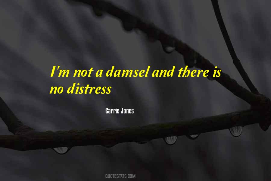 Not A Damsel In Distress Quotes #1691773