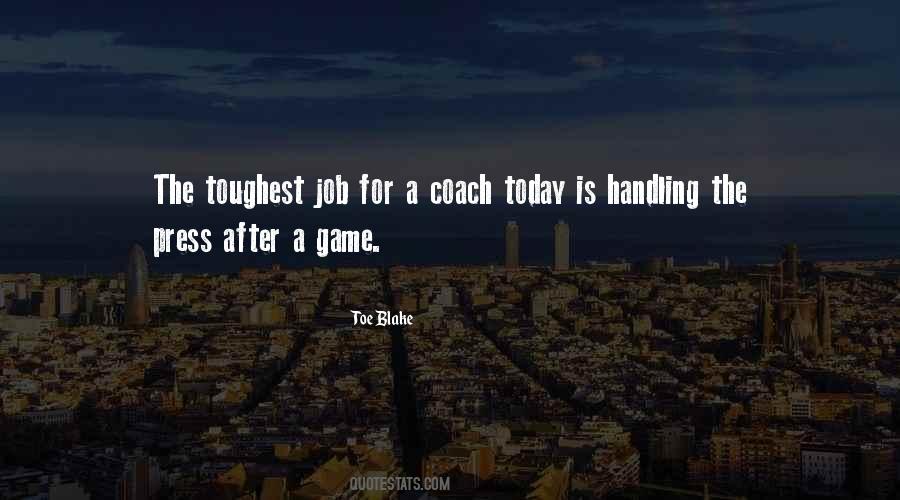 The Toughest Job Quotes #1446015
