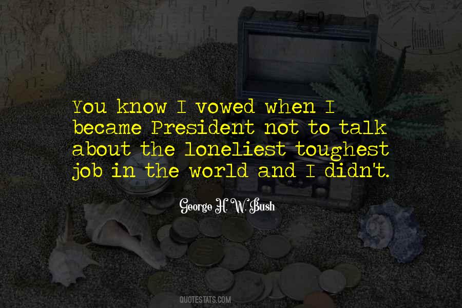 The Toughest Job Quotes #440958