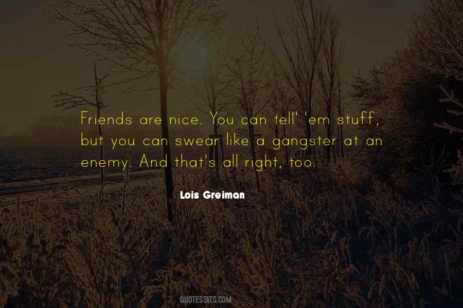 Quotes About Gangster Friends #56916