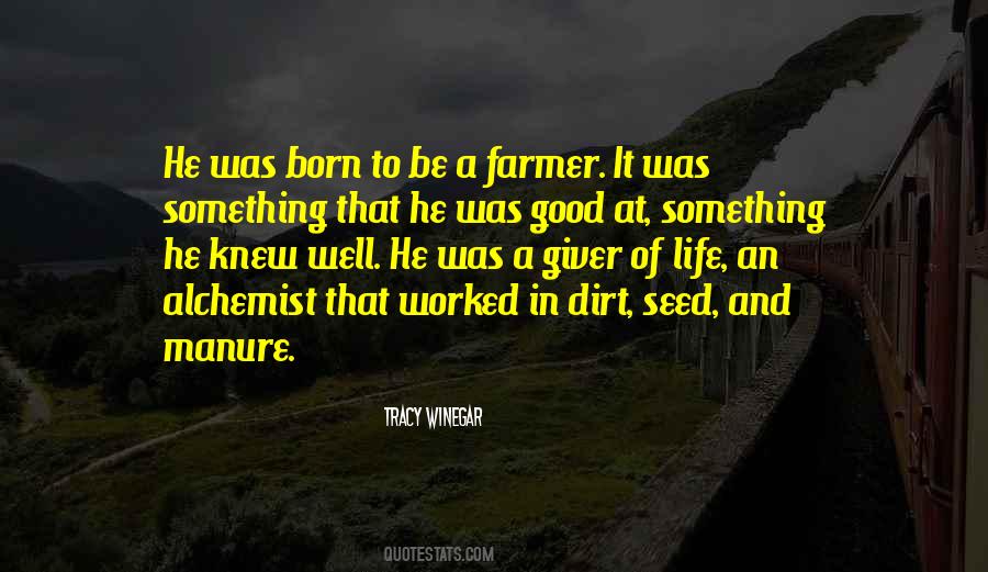 Good Farmer Quotes #1868533