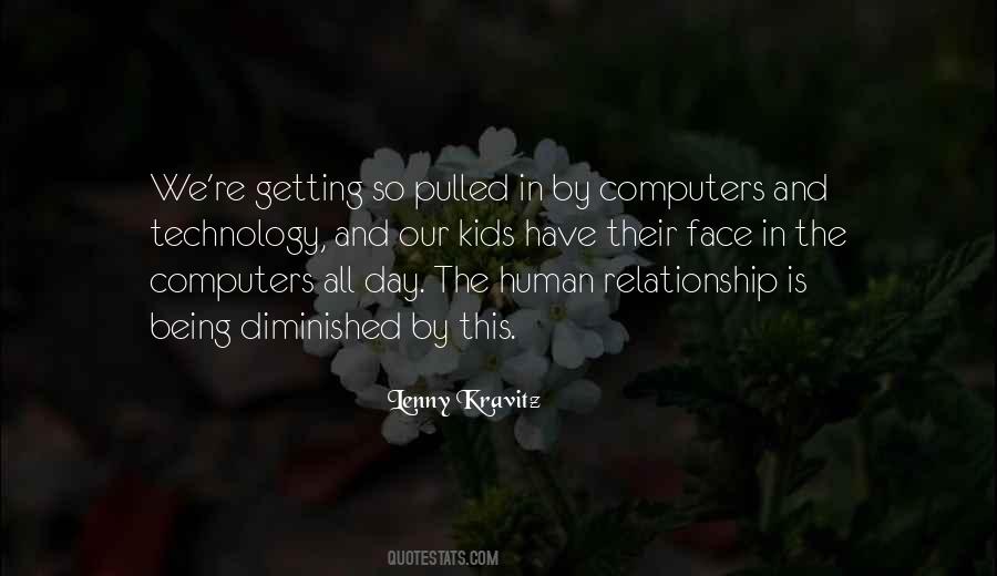 Quotes About Technology And Human #1458535