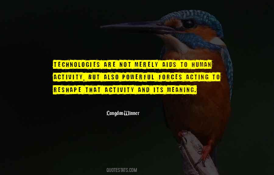 Quotes About Technology And Human #1595560