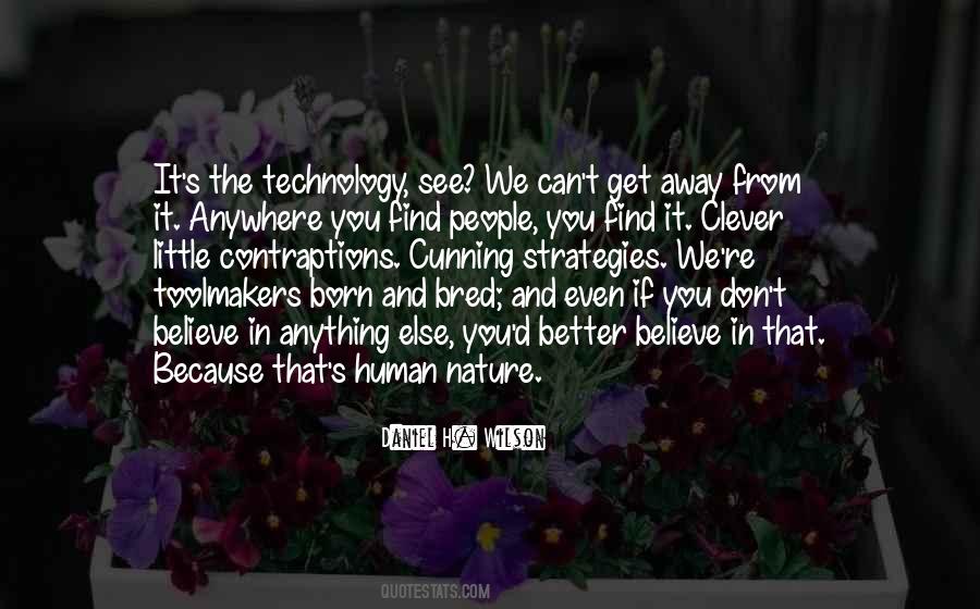Quotes About Technology And Human #374543